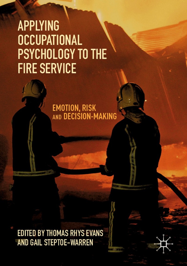 Thomas Rhys Evans, Gail Steptoe-Warren - Applying Occupational Psychology to the Fire Service, Häftad