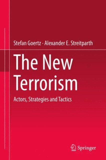 Alexander E. Streitparth, Stefan Goertz - New Terrorism, E-bok