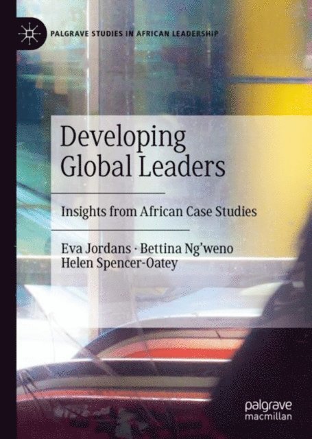 Helen Spencer-Oatey, Bettina Ng'weno, Eva Jordans - Developing Global Leaders, E-bok