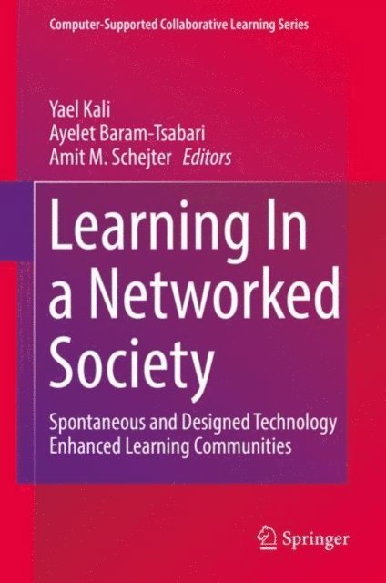 Amit M. Schejter, Ayelet Baram-Tsabari, Yael Kali - Learning In a Networked Society, E-bok