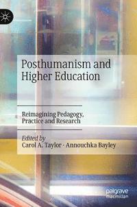 Posthumanism and Higher Education