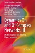 Dynamics On and Of Complex Networks III
