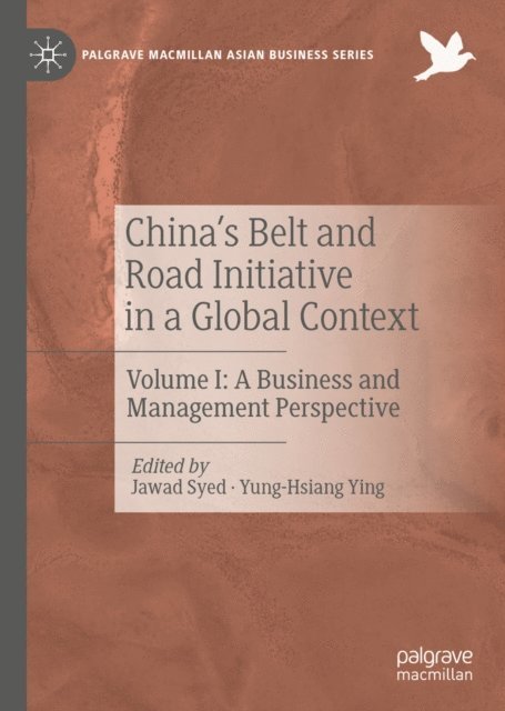 Yung-Hsiang Ying, Jawad Syed - China's Belt and Road Initiative in a Global Context, E-bok