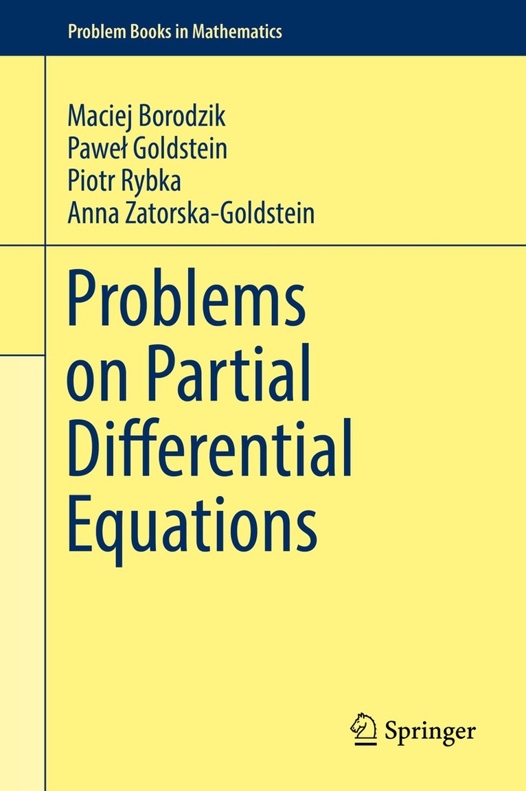Maciej Borodzik, Paweł Goldstein, Piotr Rybka, Anna Zatorska-Goldstein - Problems on Partial Differential Equations, Inbunden
