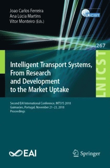 Vitor Monteiro, Ana Lucia Martins, Joao Carlos Ferreira - Intelligent Transport Systems, From Research and Development to the Market Uptake, E-bok