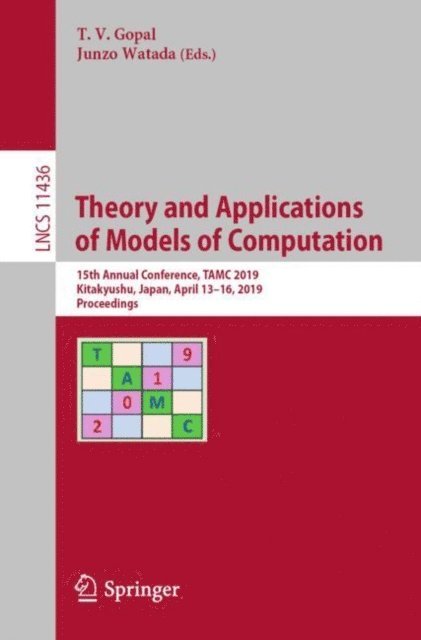Junzo Watada, T.V. Gopal - Theory and Applications of Models of Computation, E-bok