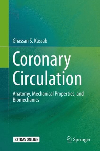 Ghassan S. Kassab - Coronary Circulation, E-bok
