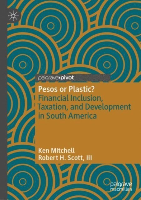 Robert H. Scott, III, Ken Mitchell - Pesos or Plastic?, E-bok