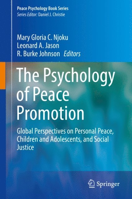R. Burke Johnson, Leonard A. Jason, Mary Gloria C. Njoku - Psychology of Peace Promotion, E-bok