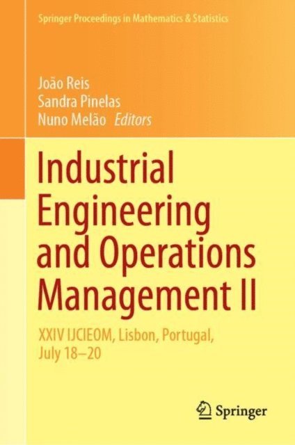 Nuno Melao, Sandra Pinelas, Joao Reis - Industrial Engineering and Operations Management II, E-bok