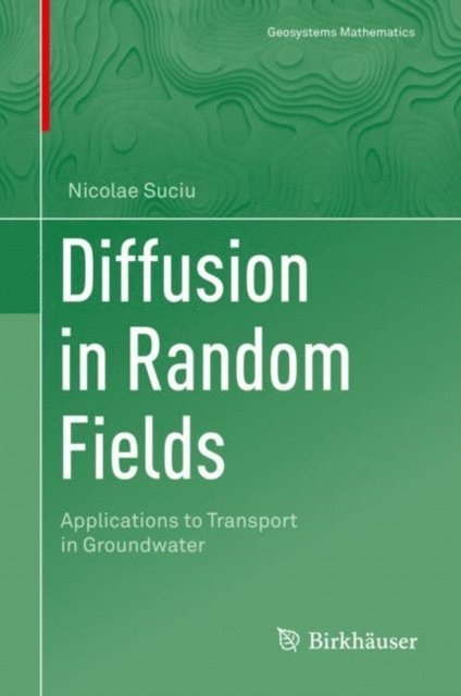 Nicolae Suciu - Diffusion in Random Fields, E-bok