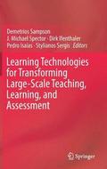 Learning Technologies for Transforming Large-Scale Teaching, Learning, and Assessment