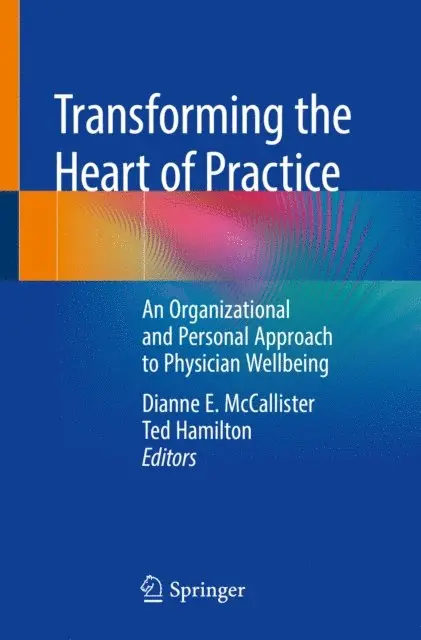 Ted Hamilton, Dianne E. McCallister - Transforming the Heart of Practice, E-bok. Tillgänglighet: Lägg i varukorg