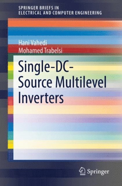 Mohamed Trabelsi, Hani Vahedi - Single-DC-Source Multilevel Inverters, E-bok