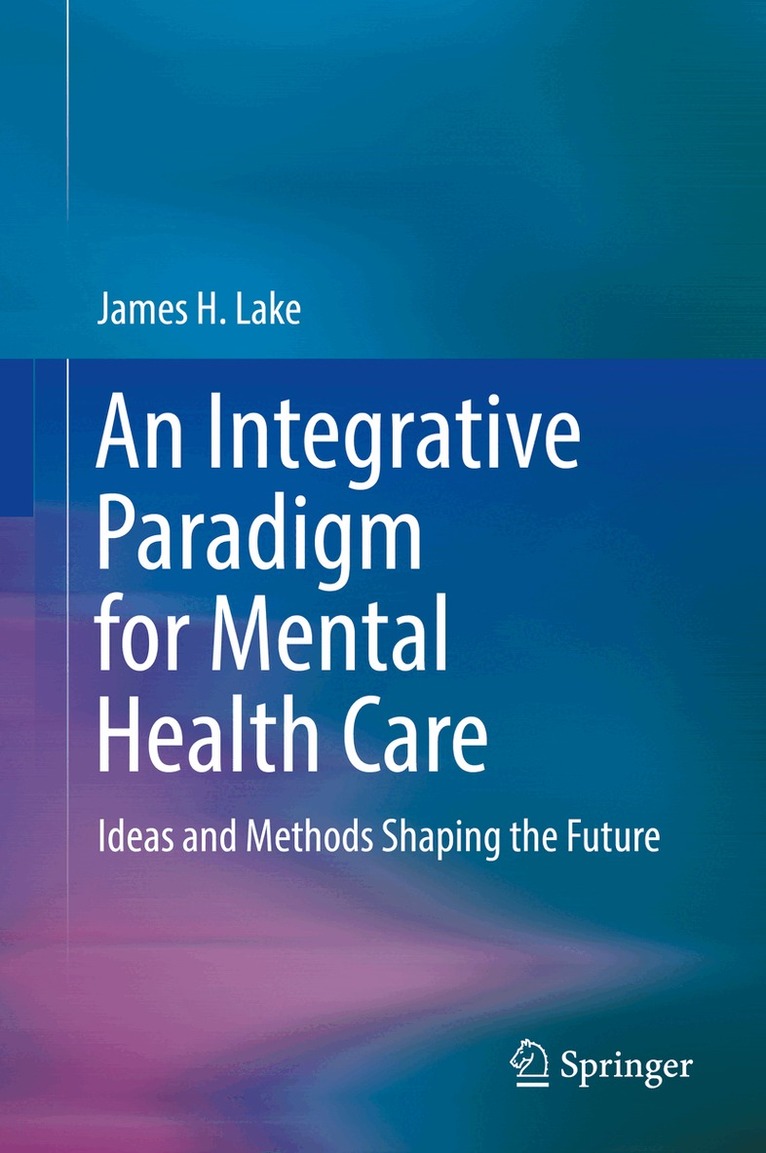 Integrative Paradigm for Mental Health Care