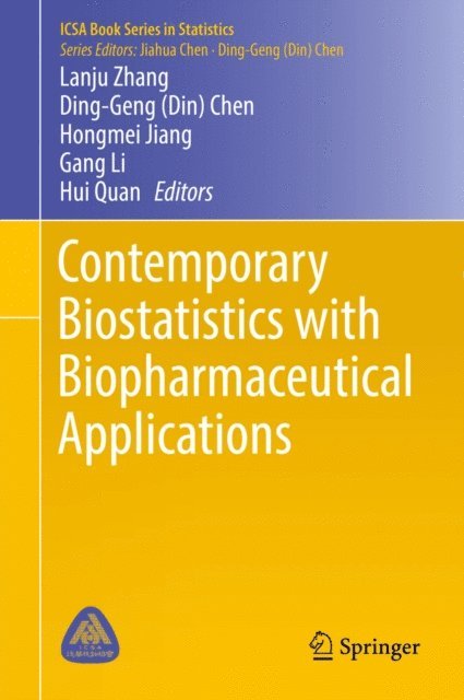 Hui Quan, Gang Li, Hongmei Jiang, Ding-Geng (Din) Chen, Lanju Zhang - Contemporary Biostatistics with Biopharmaceutical Applications, E-bok