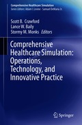 Comprehensive Healthcare Simulation: Operations, Technology, and Innovative Practice