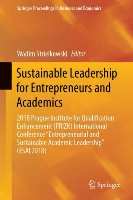 Wadim Strielkowski - Sustainable Leadership for Entrepreneurs and Academics, E-bok