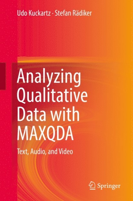 Stefan Radiker, Udo Kuckartz - Analyzing Qualitative Data with MAXQDA, E-bok