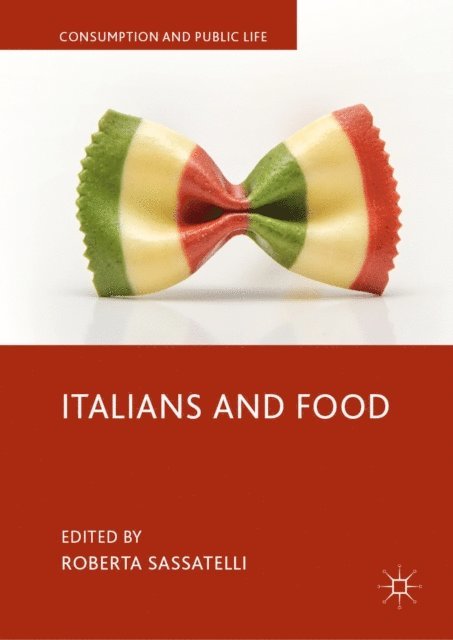 Roberta Sassatelli - Italians and Food, E-bok