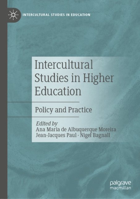 Nigel Bagnall, Jean-Jacques Paul, Ana Maria de Albuquerque Moreira - Intercultural Studies in Higher Education, E-bok