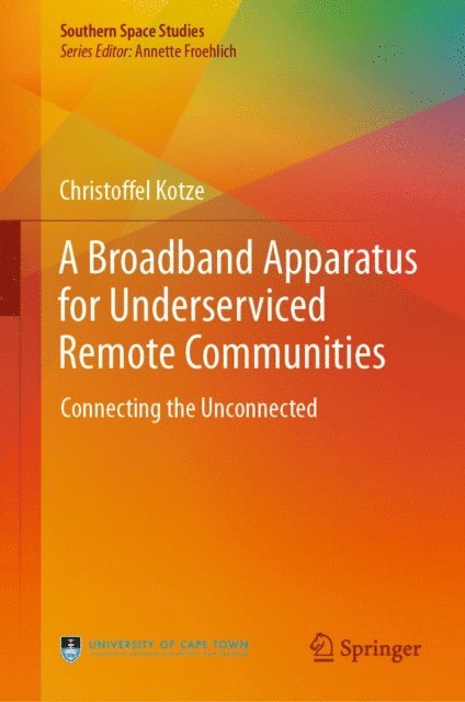 Christoffel Kotze - Broadband Apparatus for Underserviced Remote Communities, E-bok