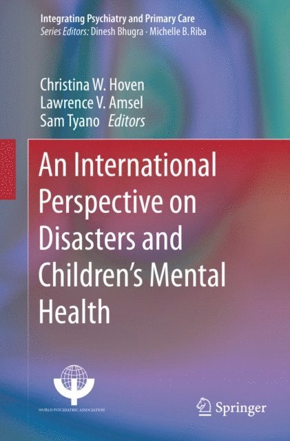Sam Tyano, Lawrence V. Amsel, Christina W. Hoven - International Perspective on Disasters and Children's Mental Health, E-bok