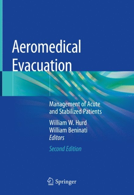 William Beninati, William W. Hurd - Aeromedical Evacuation, E-bok