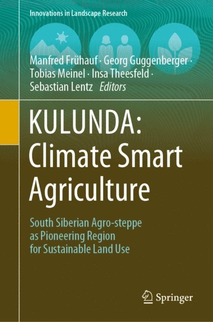 Sebastian Lentz, Insa Theesfeld, Tobias Meinel, Georg Guggenberger, Manfred Fruhauf - KULUNDA: Climate Smart Agriculture, E-bok