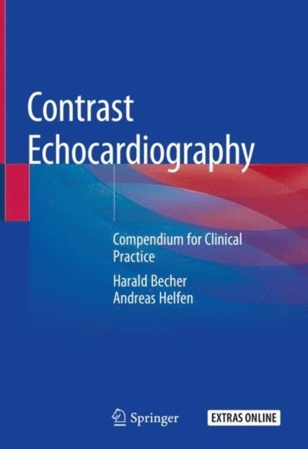 Andreas Helfen, Harald Becher - Contrast Echocardiography, E-bok