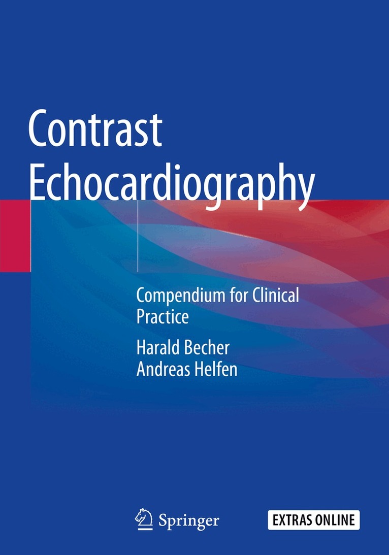 Harald Becher, Andreas Helfen - Contrast Echocardiography, Häftad