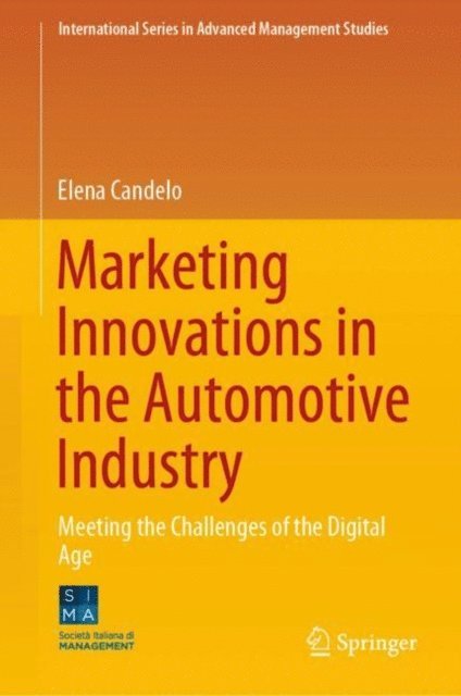 Elena Candelo - Marketing Innovations in the Automotive Industry, E-bok