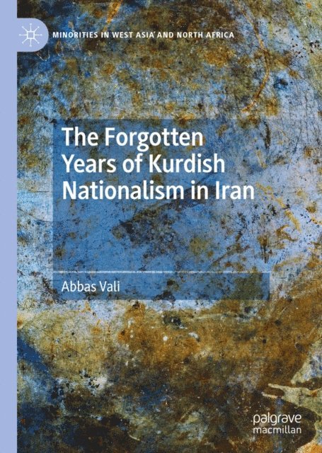 Abbas Vali - Forgotten Years of Kurdish Nationalism in Iran, E-bok