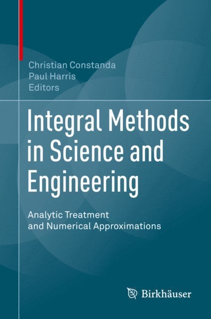 Paul Harris, Christian Constanda - Integral Methods in Science and Engineering, E-bok