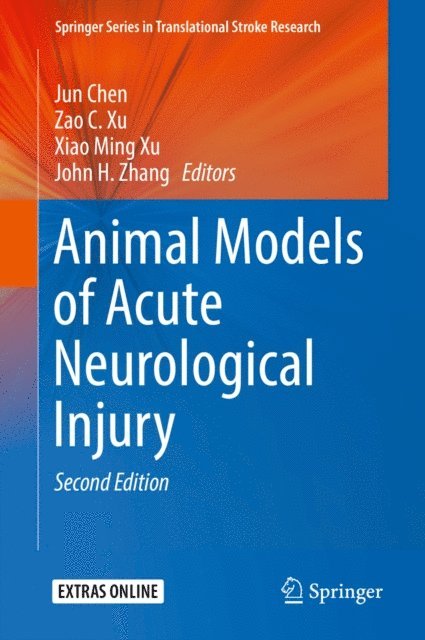 John H. Zhang, Xiao Ming Xu, Zao C. Xu, Jun Chen - Animal Models of Acute Neurological Injury, E-bok