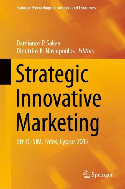 Dimitrios K. Nasiopoulos, Damianos P. Sakas - Strategic Innovative Marketing, E-bok