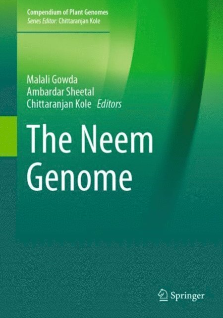 Chittaranjan Kole, Ambardar Sheetal, Malali Gowda - Neem Genome, E-bok