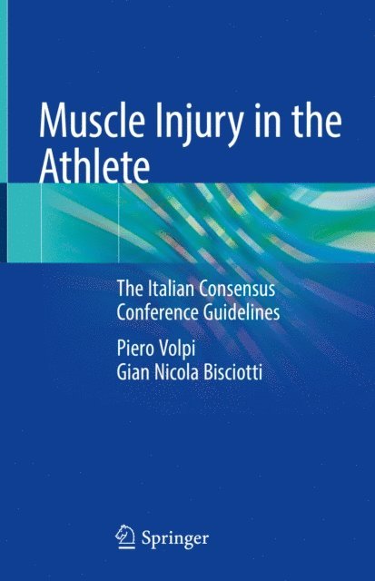 Gian Nicola Bisciotti, Piero Volpi - Muscle Injury in the Athlete, E-bok