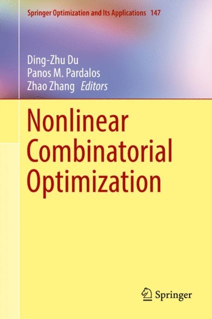 Zhao Zhang, Panos M. Pardalos, Ding-Zhu Du - Nonlinear Combinatorial Optimization, E-bok