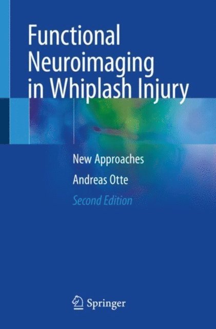 Andreas Otte - Functional Neuroimaging in Whiplash Injury, E-bok
