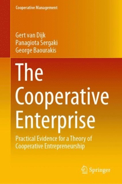 George Baourakis, Panagiota Sergaki, Gert van Dijk - Cooperative Enterprise, E-bok