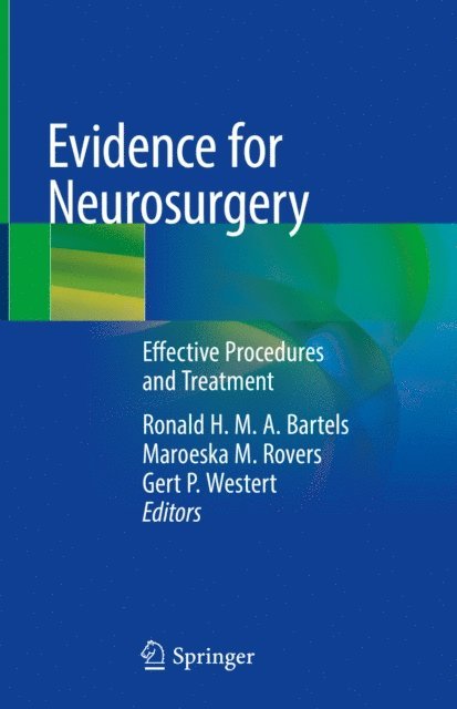 Gert P. Westert, Maroeska M. Rovers, Ronald H. M. A. Bartels - Evidence for Neurosurgery, E-bok