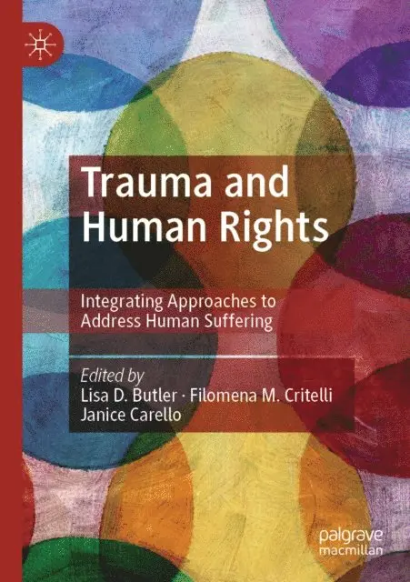 Janice Carello, Filomena M. Critelli, Lisa D. Butler - Trauma and Human Rights, E-bok. Tillgänglighet: Lägg i varukorg