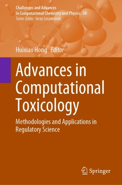 Huixiao Hong - Advances in Computational Toxicology, E-bok