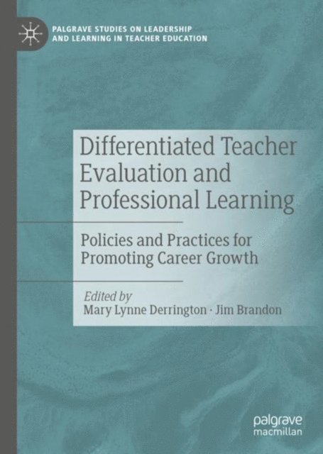 Jim Brandon, Mary Lynne Derrington - Differentiated Teacher Evaluation and Professional Learning, E-bok