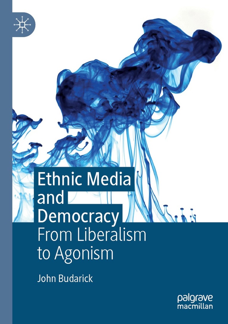 John Budarick - Ethnic Media and Democracy, Häftad. Tillgänglighet: Lägg i varukorg