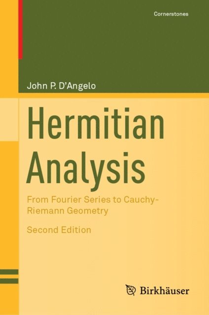 John P. D'Angelo - Hermitian Analysis, E-bok