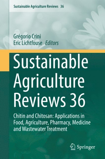 Eric Lichtfouse, Gregorio Crini - Sustainable Agriculture Reviews 36, E-bok