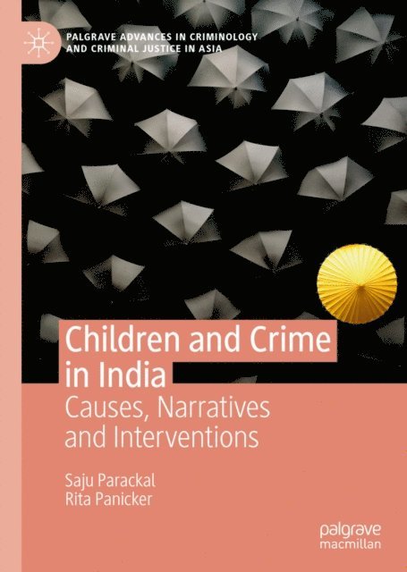 Rita Panicker, Saju Parackal - Children and Crime in India, E-bok