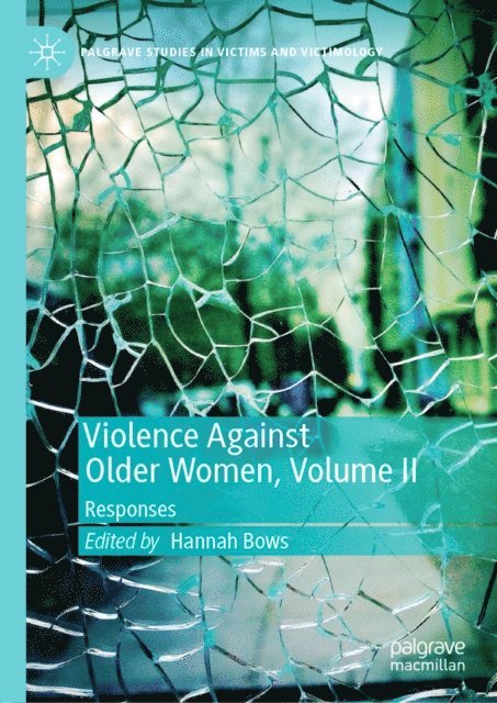 Hannah Bows - Violence Against Older Women, Volume II, E-bok